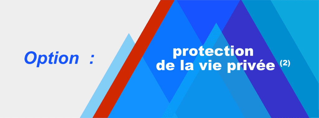 Protection de la vie privée